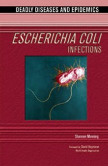Escherichia Coli Infections (Deadly Diseases and Epidemics)