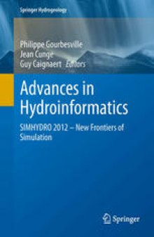 Advances in Hydroinformatics: SIMHYDRO 2012 – New Frontiers of Simulation