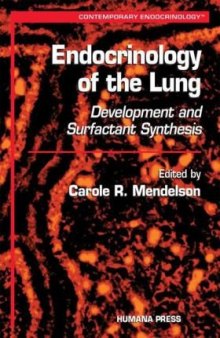 Endocrinology of the Lung: Development and Surfactant Synthesis (Contemporary Endocrinology)