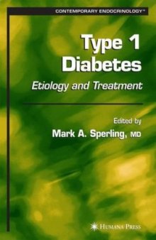 Type 1 Diabetes - Etiology and Treatment (Contemporary Endocrinology)