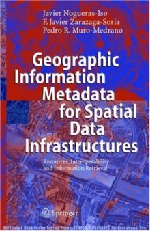 Geographic information metadata for spatial data infrastructures : resources, interoperability, and information retrieval
