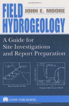 Field Hydrogeology- A Guide for Site Investigations and Report Preparation