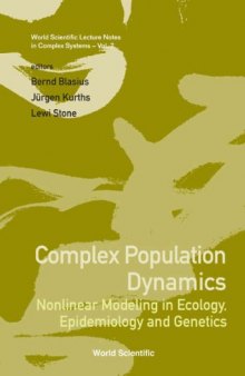 Complex Population Dynamics: Nonlinear M: Nonlinear Modeling in Ecology, Epidemiology and Genetics 