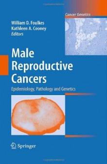 Male Reproductive Cancers: Epidemiology, Pathology and Genetics