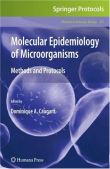 Molecular Epidemiology of Microorganisms: Methods and Protocols