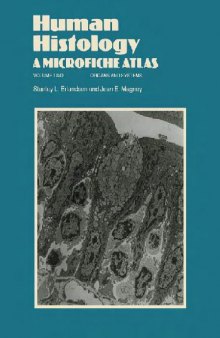 Human Histology: a Microfiche Atlas Volume 1 Cells and Tissues