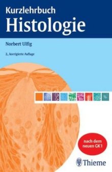 Kurzlehrbuch Histologie 2. Auflage