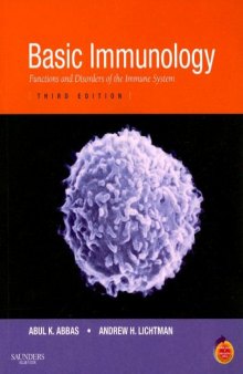 Basic Immunology: Functions and Disorders of the Immune System, With STUDENT CONSULT Online Access