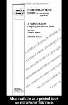 A Poetry of Reality: Composing with Recorded Sound (Contemporary Music Review Series)