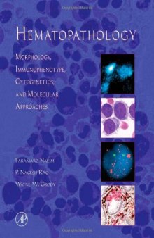 Hematopathology. Morphology, Immunophenotype, Cytogenetics and Molecular Approaches