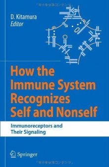 How the Immune System Recognizes Self and Nonself: Immunoreceptors and Their Signaling