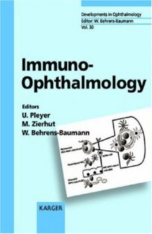 Immuno-Ophthalmology (Developments in Ophthalmology, Vol. 30)