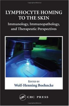 Lymphocyte Homing to the Skin: Immunology, Immunopathology, and Therapeutic Perspectives