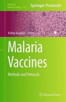 Malaria Vaccines: Methods and Protocols