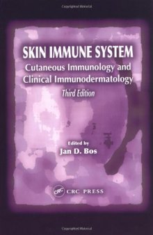 Skin Immune System: Cutaneous Immunology and Clinical Immunodermatology, Third Edition