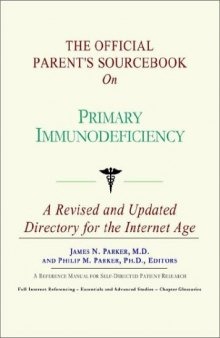 The Official Parent's Sourcebook on Primary Immunodeficiency