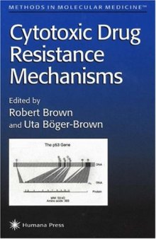 Cytotoxic Drug Resistance Mechanisms (Methods in Molecular Medicine)