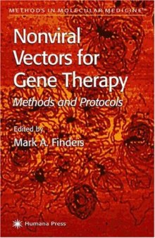 Nonviral Vectors for Gene Therapy: Methods and Protocols (Methods in Molecular Medicine)