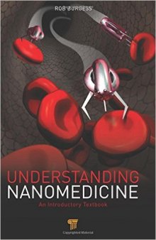 Understanding Nanomedicine An Introductory Textbook