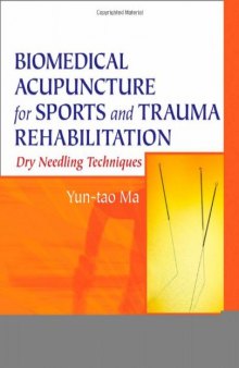 Biomedical Acupuncture for Sports and Trauma Rehabilitation: Dry Needling Techniques, 1e