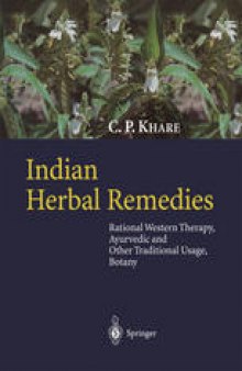 Indian Herbal Remedies: Rational Western Therapy, Ayurvedic and Other Traditional Usage, Botany