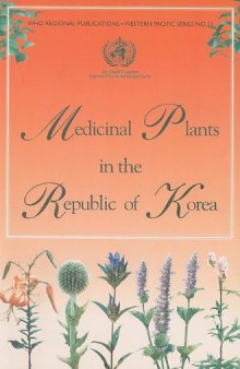 Medicinal Plants in the Republic of Korea: Information on 150 Commonly Used Medicinal Plants