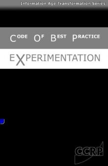 Code of Best Practice for Experimentation (CCRP Publication Series)