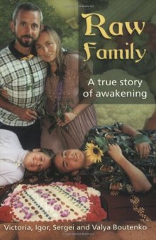 Raw Family : A True Story of Awakening