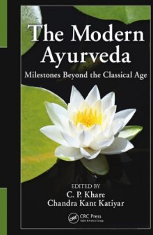 The Modern Ayurveda: Milestones Beyond the Classical Age