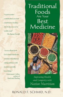 Traditional foods are your best medicine: improving health and longevity with native nutrition