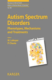 Autism Spectrum Disorders: Phenotypes, Mechanisms and Treatments