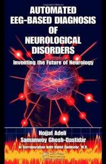 Automated EEG-Based Diagnosis of Neurological Disorders: Inventing the Future of Neurology