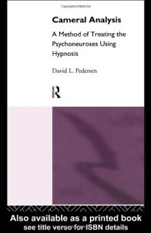 Cameral Analysis: A Method of Treating the Psychoneurosis Using Hypnosis