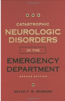 Catastrophic Neurologic Disorders in the Emergency Department, 2 e 2004
