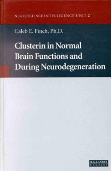 Clusterin in Normal Brain Functions and During Neurodegeneration