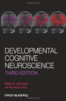 Developmental Cognitive Neuroscience; 3rd Edition