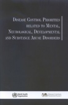 Disease Control Priorities Related to Mental, Neurological, Developmental and Substance Abuse Disorders