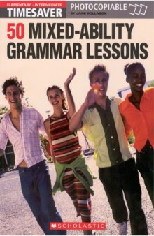 50 Mixed-Ability Grammar Lessons (Timesaver S.)