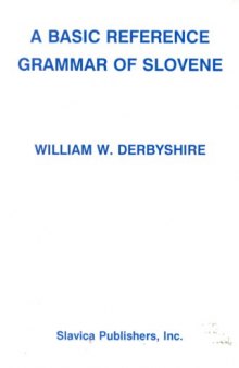 A basic reference grammar of Slovene  
