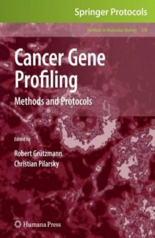 Cancer Gene Profiling: Methods and Protocols