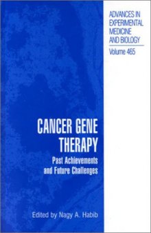 Cancer Gene Therapy: Past Achievements and Future Challenges