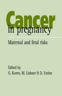Cancer in Pregnancy: Maternal and Fetal Risks