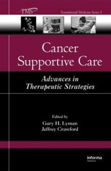 Cancer Supportive Care: Advances in Therapeutic Strategies 