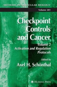 Checkpoint Controls and Cancer: Volume 2: Activation and Regulation Protocols