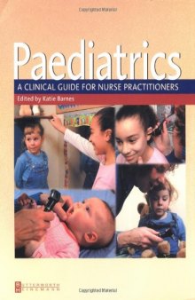 Paediatrics: A Clinical Guide for Nurse Practitioners, 1e