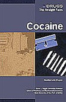Cocaine (Drugs: the Straight Facts)