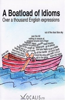 A Boatload of Idioms: Over a thousand English expressions  