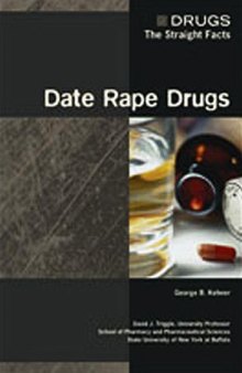 Date Rape Drugs (Drugs: the Straight Facts)
