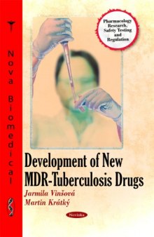 Development of New MDR-Tuberculosis Drugs (Pharmacology - Research, Safety Testing and Regulation)