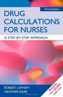 Drug Calculations for Nurses A Step by Step Approach, 3rd edition